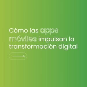 Automatización de Procesos con Apps Móviles